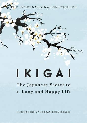 Ikigai The Japanese Secret to a Long and Happy Life | Hector Garcia, , large image number 0