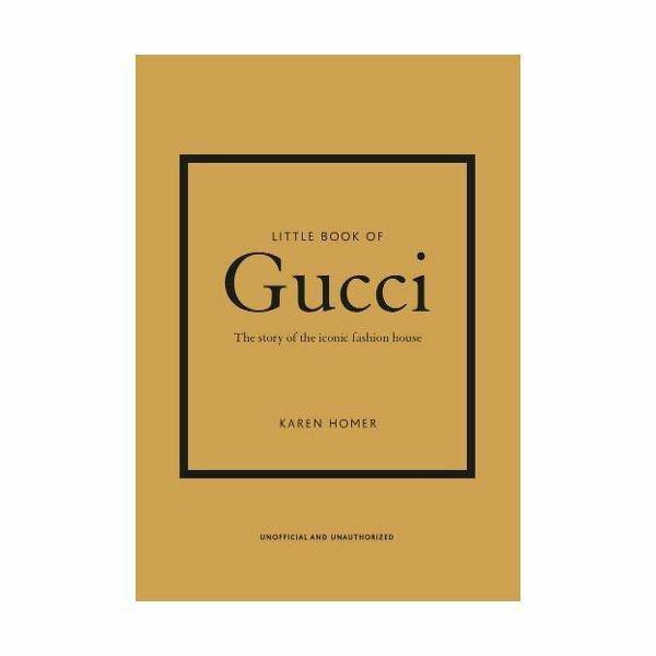 WELBECK PUBLISHERS - Little Book of Gucci | Karen Homer