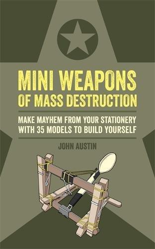 Mini Weapons of Mass Destruction Make Mayhem from Your Stationery with 35 Models to Build Yourself | John Austin, , large image number 0