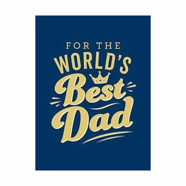 For The World's Best Dad - The Perfect Gift To Give To Your Father | Summersdale, , large image number 0