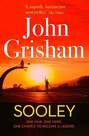 HODDER & STOUGHTON LTD UK - Sooley - One Man. One Hope. Once Chance To Become A Legend. | John Grisham