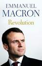 FABER & FABER UK - Revolution the bestselling memoir by France's recently elected president | Emmanuel Macron