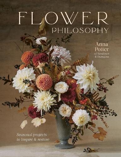 Flower Philosophy Seasonal Projects To Inspire & Restore | Anna Potter, , large image number 0