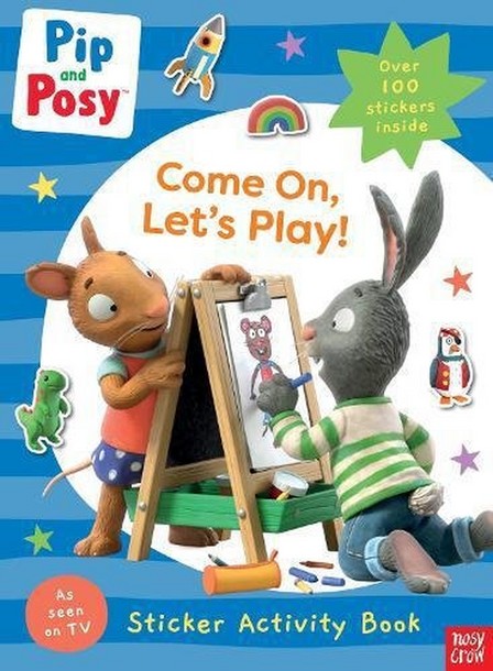 NOSY CROW - Pip & Posy - Come On - Let's Play! | Pip and Posy