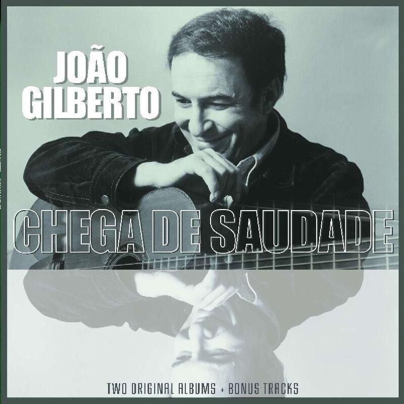 Joao Gilberto And Chega De Saudade (Two Original Albums) | Joao Gilberto, , large image number 0