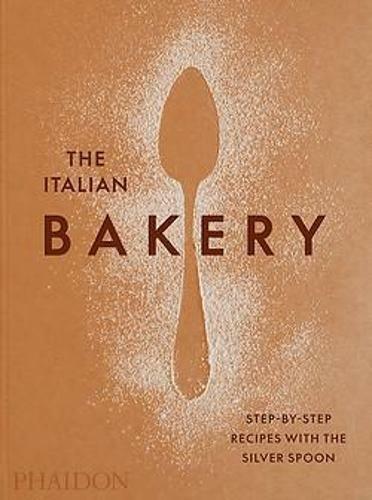 The Italian Bakery/Step-By-Step Recipes With The Silver Spoon | Silver The, , large image number 0