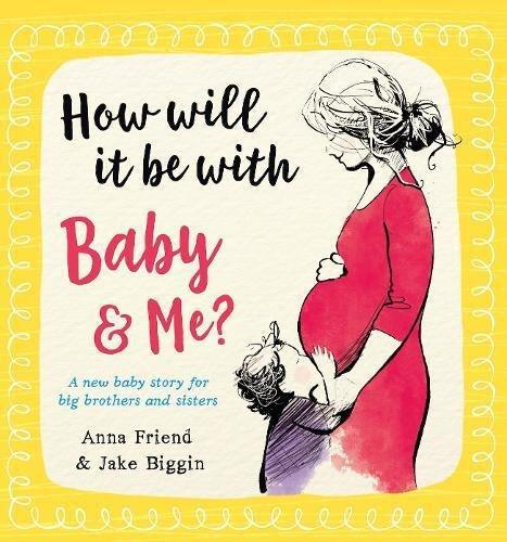 How Will It Be With Baby & Me? | Anna Friend, , medium