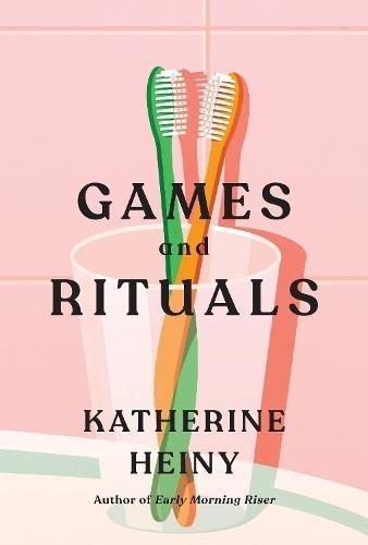 Games & Rituals | Katherine Heiny, , medium