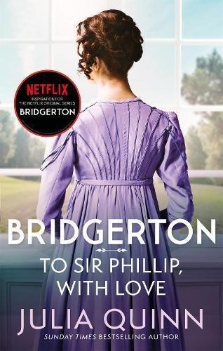 Bridgerton - To Sir Phillip with Love | Julia Quinn, , large image number 0