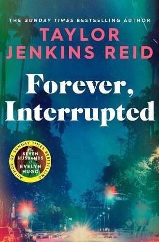 Forever Interrupted | Taylor Jenkins Reid, , medium
