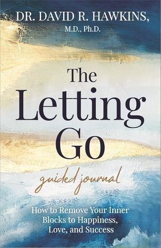 The Letting Go Guided Journal | David R. Hawkins, , medium