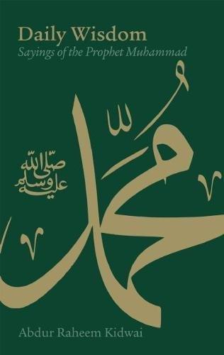 Daily Wisdom Sayings Of The Prophet Muhammad | Abdur Kareem Kidwai, , large image number 0