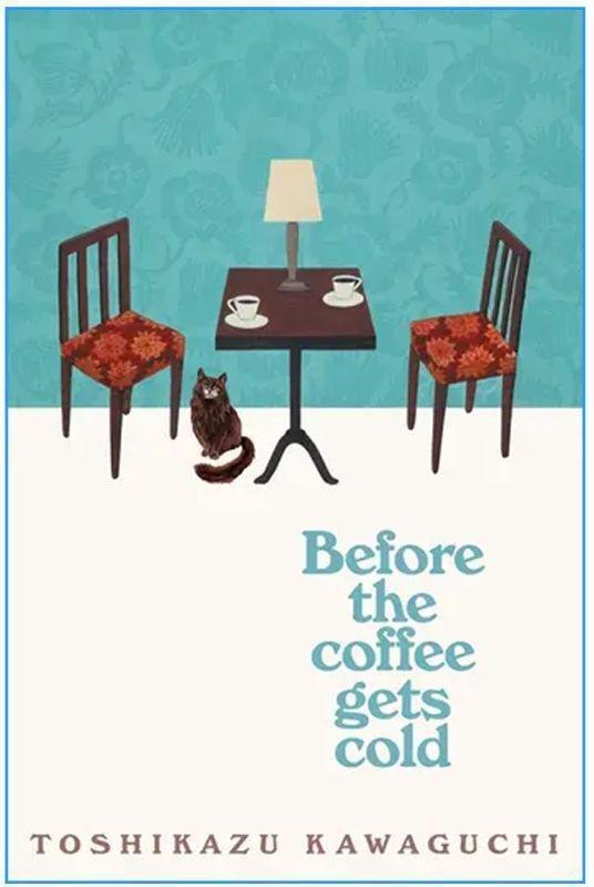 Before The Coffee Gets Cold | Toshikazu Kawaguchi, , medium