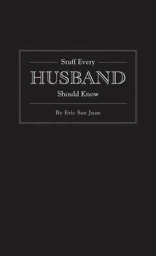Stuff Every Husband Should Know | Eric San Juan, , large image number 0
