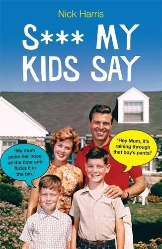 Sxxx My Kids Say | Nick Harris, , large image number 0
