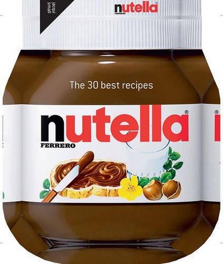 JACQUI SMALL UK - Nutella The 30 Best Recipes | Ferrero
