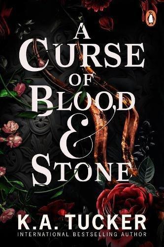 A Curse Of Blood And Stone  | K.A. Tucker, , medium