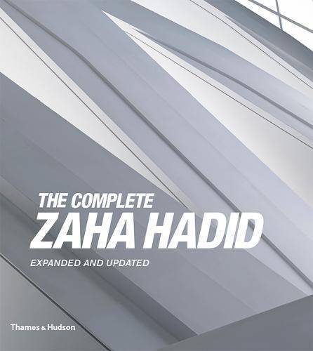 The Complete Zaha Hadid Expanded and Updated | Aaron Betsky, , large image number 0