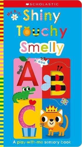 My Busy Shiny Touchy Smelly Abc | Scholastic Early Learners (Touch And Explore) | Scholastic Early Learners, , medium