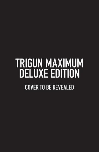 Trigun Maximum Deluxe Edition Volume 1 | Yasuhiro Nightow, , large image number 0