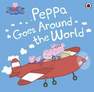 PENGUIN BOOKS UK - Peppa Pig Peppa Goes Around the World | Peppa Pig