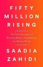 NATION BOOKS USA - Fifty Million Rising The New Generation of Working Women Transforming the Muslim World | Saadia Zahidi