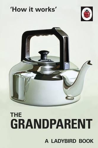 How it Works The Grandparent | Various Authors, , large image number 0