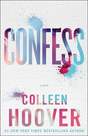SIMON & SCHUSTER CHILDREN'S UK - Confess (Booktok) | Colleen Hoover