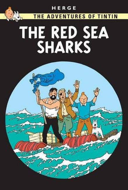 EGMONT BOOKS UK - The Adventures of Tintin - The Red Sea Sharks | Herge