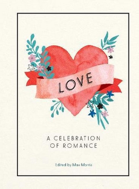 SUMMERSDALE PUBLISHERS - Love A Celebration of Romance | Max Morris