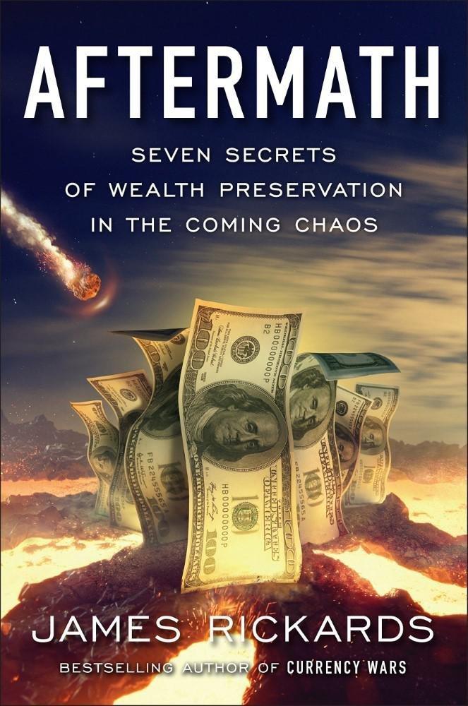 Aftermath Seven Secrets Of Wealth Preservation in The Coming Chaos | James Rickards, , large image number 0