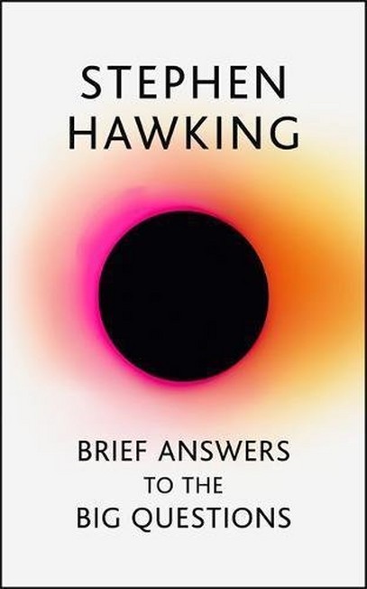 HODDER & STOUGHTON LTD UK - Brief Answers to the Big Questions | Stephen Hawking