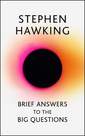 HODDER & STOUGHTON LTD UK - Brief Answers to the Big Questions | Stephen Hawking