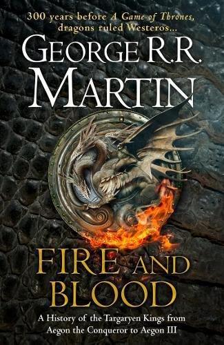 Fire and Blood 300 Years Before A Game of Thrones (A Targaryen History) (A Song of Ice and Fire) | George R.R. Martin, , large image number 0