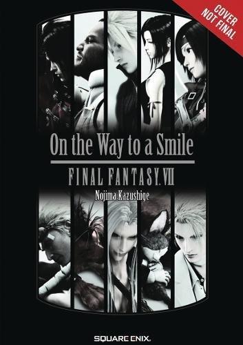 Final Fantasy VII On the Way to a Smile | Kazushige Nojima, , large image number 0