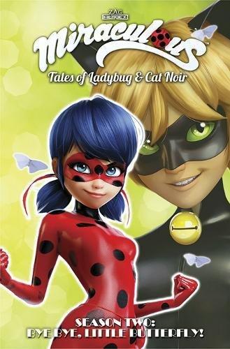 VIZ MEDIA LLC Miraculous Tales of Ladybug and Cat Noir Season Two - Bye Bye  Little Butterfly!, Jeremy Zag