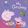 PENGUIN BOOKS UK - Peppa Pig My Granny | Peppa Pig