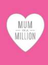 SUMMERSDALE PUBLISHERS - Mum in a Million The Perfect Gift to Give to Your Mum | Summerdale Publisher
