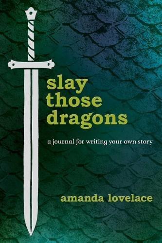 Slay Those Dragons A Journal for Writing Your Own Story | Amanda Lovelace, , large image number 0