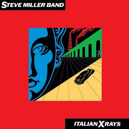 UNIVERSAL MUSIC - Italian X Rays | Steve Miller Band