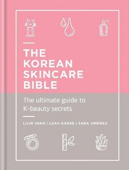OCTOPUS UK - The Korean Skincare Bible The Ultimate Guide To K-Beauty | Lilin Yang