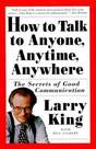 CROWN PUBLICATIONS UK - How To Talk To Anyone Anytime Anywhere | Larry King