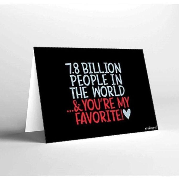 Mukagraf Love 7.8 Billion People In The World & You're My Favorite Greeting Card (17 x 11.5cm), , medium