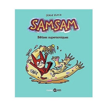 BD KIDS - Samsam - Betises Supersoniques Tome 06 | Serge Bloch