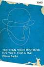 PICADOR UK - The Man Who Mistook His Wife For A Hat | Oliver Sacks