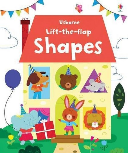 USBORNE PUBLISHING LTD UK - Lift the Flap Shapes | Felicity Brooks