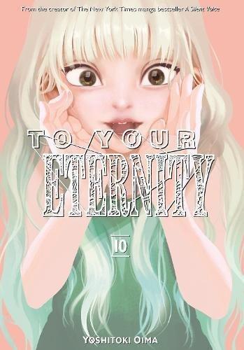 To Your Eternity 10 | Yoshitoki Oima, , large image number 0