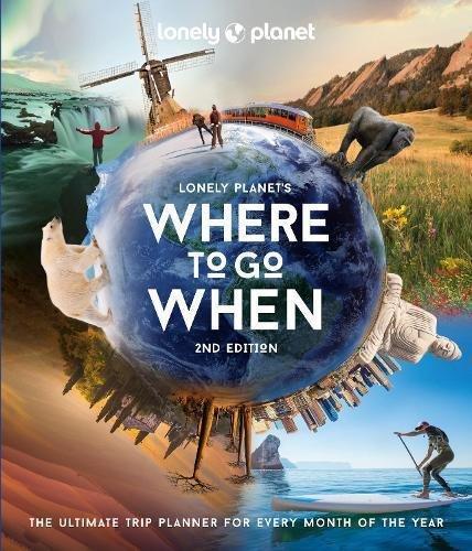 Where to Go When (2nd Ed) | Lonely Planet, , medium