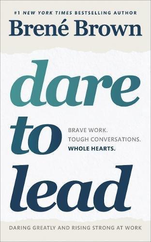 Dare To Lead Brave Work. Tough Conversations. Whole Hearts. | Brene Brown, , large image number 0