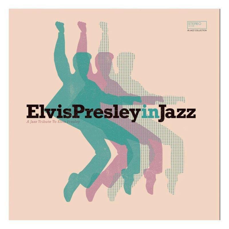 Elvis Presley In Jazz A Jazz Tribute To Elvis Presley | Various Artist, , large image number 0